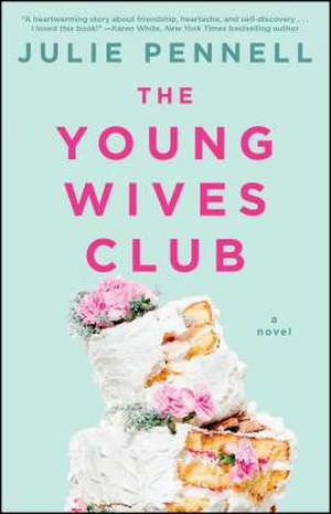 The Young Wives Club de Julie Pennell