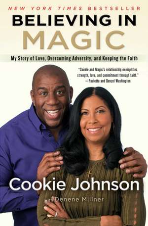 Believing in Magic de Cookie Johnson