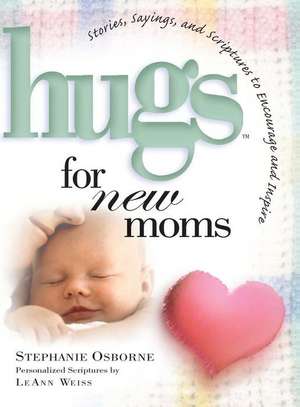 Hugs for New Moms