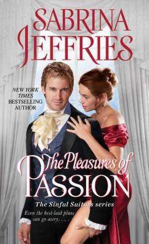 The Pleasures of Passion de Sabrina Jeffries