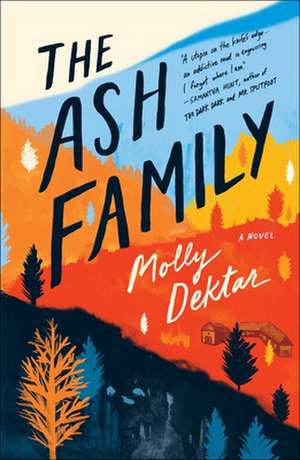 The Ash Family de Molly Dektar