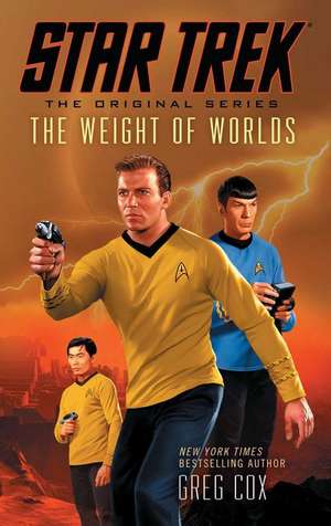 Star Trek: The Weight of Worlds de Greg Cox