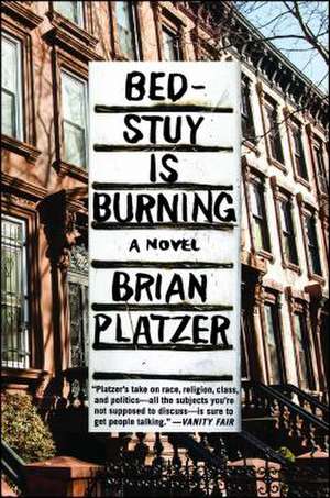 Bed-Stuy Is Burning de Brian Platzer