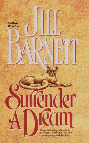 Surrender a Dream de Jill Barnett