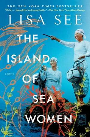 The Island of Sea Women de Lisa See