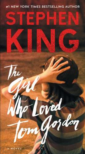 The Girl Who Loved Tom Gordon de Stephen King