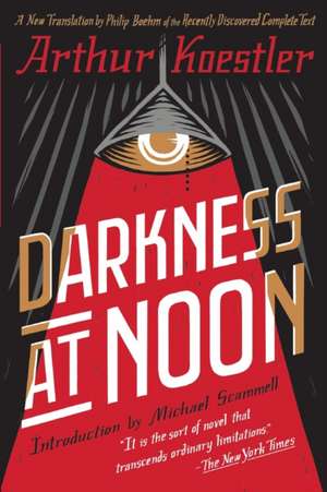 Darkness at Noon de Arthur Koestler