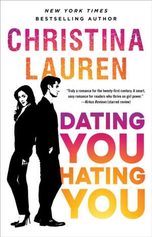 Dating You / Hating You de Christina Lauren