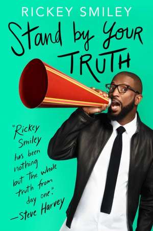 Stand by Your Truth de Rickey Smiley