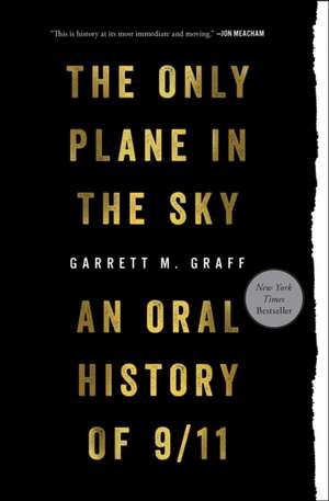 Only Plane in the Sky de Garrett M Graff