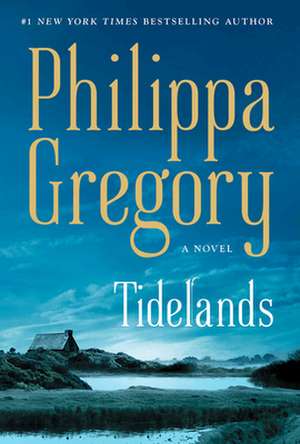 Tidelands de Philippa Gregory