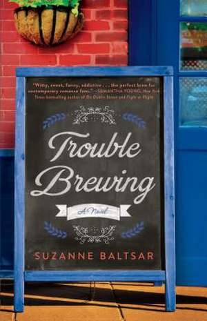 Trouble Brewing de Baltsar, Suzanne