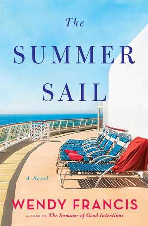 The Summer Sail de Wendy Francis