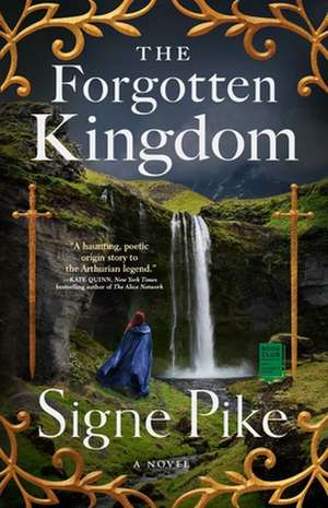 The Forgotten Kingdom de Signe Pike