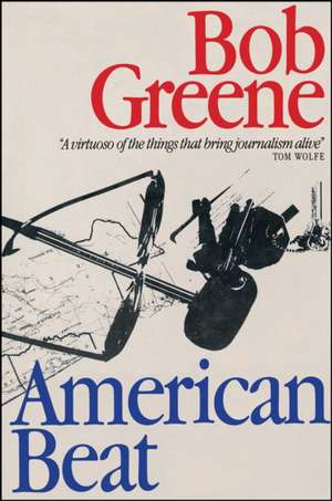 American Beat de Bob Greene