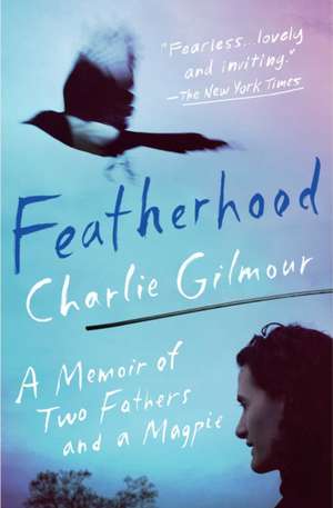 Featherhood de Charlie Gilmour