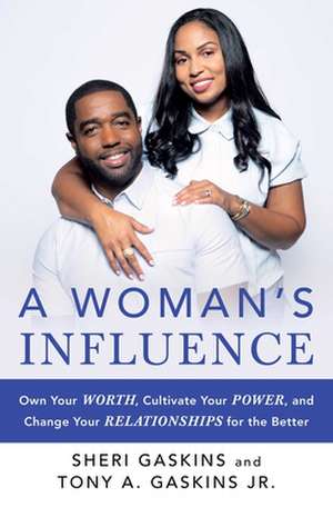 A Woman's Influence de Tony A Gaskins