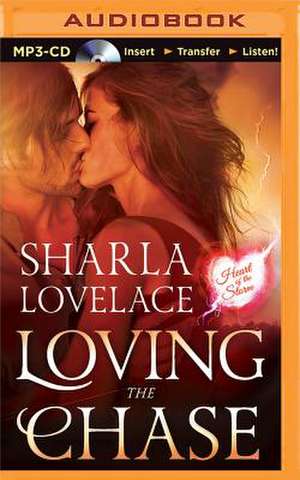 Loving the Chase de Sharla Lovelace