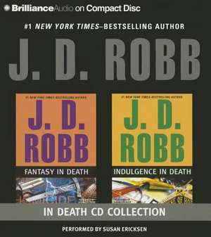 J.D. Robb in Death CD Collection Ndulgence in Death: Fantasy in Death/Indulgence in Death de J. D. Robb