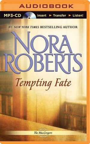 Tempting Fate de Nora Roberts