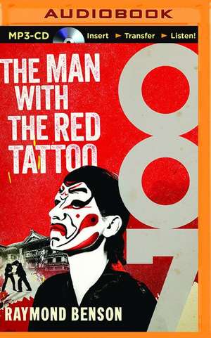 The Man with the Red Tattoo de Raymond Benson