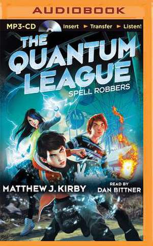 Spell Robbers de Matthew J. Kirby