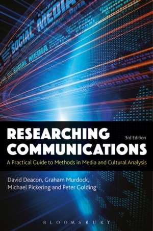 Researching Communications: A Practical Guide to Methods in Media and Cultural Analysis de David Deacon