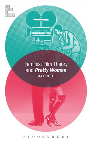 Feminist Film Theory and Pretty Woman de Professor Mari Ruti