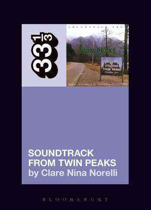 Angelo Badalamenti's Soundtrack from Twin Peaks de Clare Nina Norelli