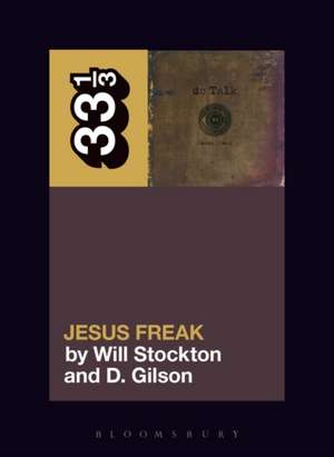 dc Talk’s Jesus Freak de Professor Will Stockton