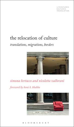 The Relocation of Culture: Translations, Migrations, Borders de Professor or Dr. Simona Bertacco