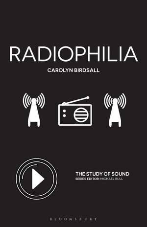 Radiophilia de Dr. Carolyn Birdsall