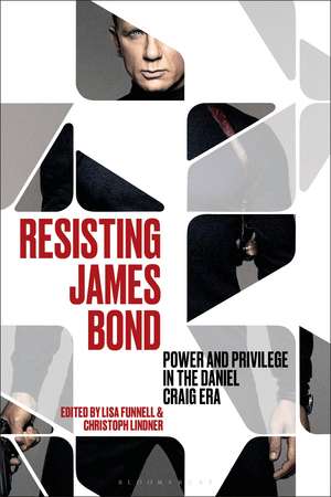 Resisting James Bond de Christoph Lindner