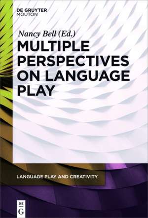 Multiple Perspectives on Language Play de Nancy Bell