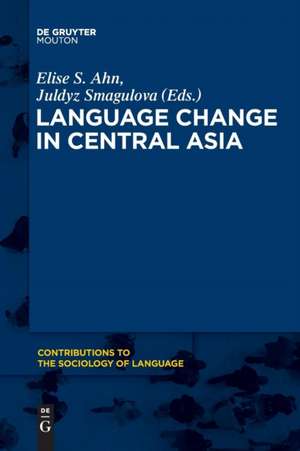 Language Change in Central Asia de Juldyz Smagulova