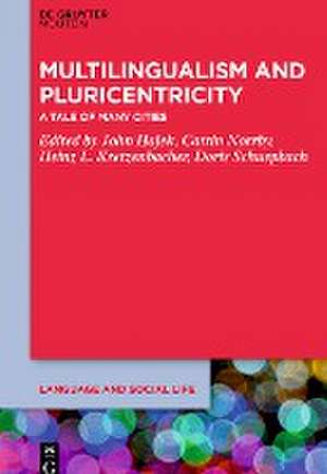 Multilingualism and Pluricentricity de John Hajek