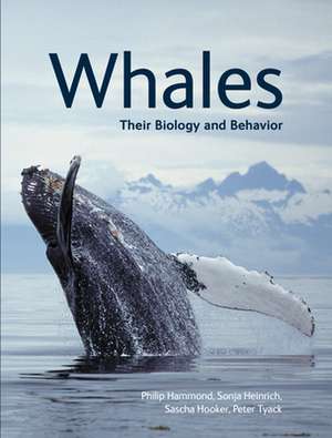 Whales – Their Biology and Behavior de Phillip Hammond