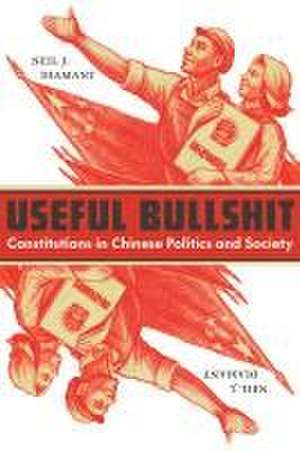 Useful Bullshit – Constitutions in Chinese Politics and Society de Neil J. Diamant