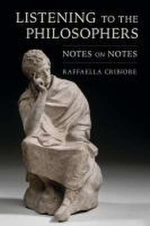 Listening to the Philosophers – Notes on Notes de Raffaella Cribiore