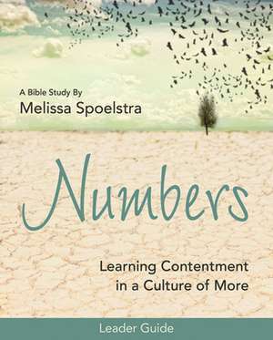 Numbers - Women's Bible Study Leader Guide de Melissa Spoelstra