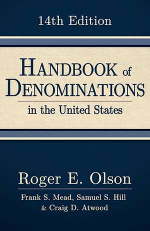 Handbook of Denominations in the United States, 14th Edition de Roger E. Olson