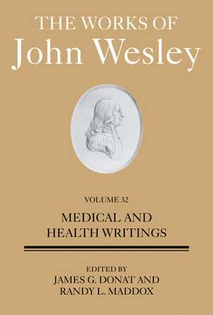 Works of John Wesley Volume 32 de James G Donat