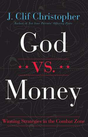 God vs. Money de J. Clif Christopher