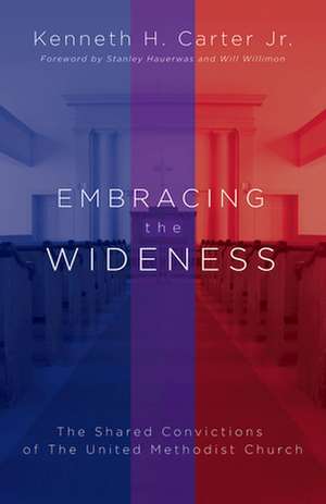 Embracing the Wideness de Kenneth H. Carter