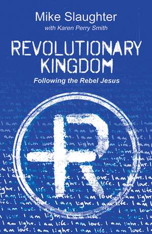 Revolutionary Kingdom de Mike Slaughter