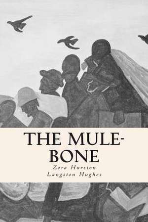 The Mule-Bone de Zora Hurston