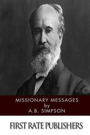 Missionary Messages de A. B. Simpson