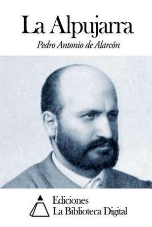 La Alpujarra de Pedro Antonio de Alarcon