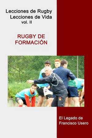 Rugby de Formacion de Francisco Usero