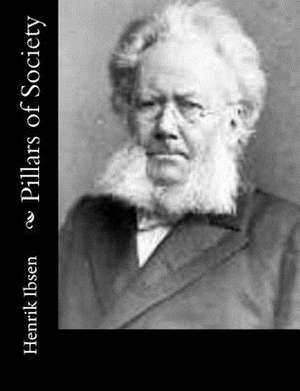 Pillars of Society de Henrik Ibsen